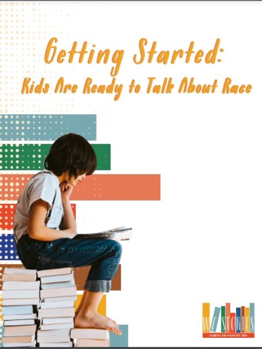Cover image for Getting Started: Kids Are Ready to Talk About Race